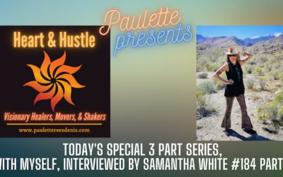 Heart and Hustle-Momentum-special 3 part series- Paulette Rees-Denis & Samantha White, #184 Part 2